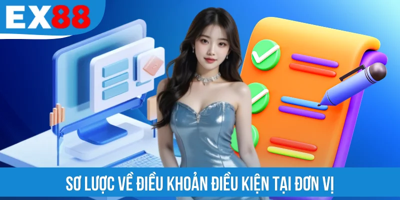 Sơ lược về điều khoản điều kiện tại đơn vị