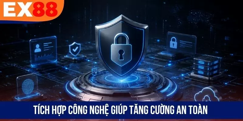 Tích hợp công nghệ giúp tăng cường an toàn